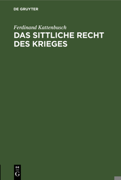 Hardcover Das sittliche Recht des Krieges [German] Book