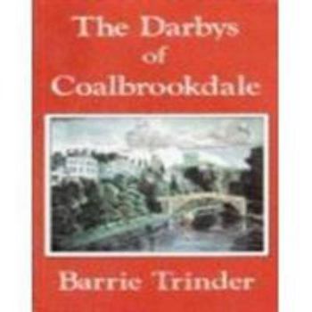 Paperback The Darbys of Coalbrookdale Book