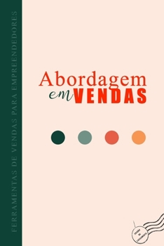 Paperback Abordagem em Vendas: Para Empreendedores e Gestores [Portuguese] Book