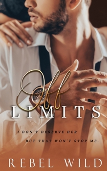 Off Limits - Book #1 of the Dare to Love Again