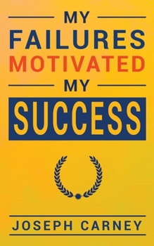 Paperback My Failures Motivated My Success Book