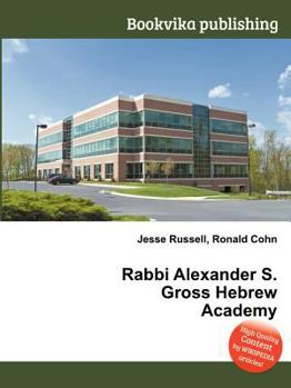 Rabbi Alexander S. Gross Hebrew Academy