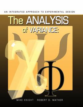 Paperback ANALYSIS OF VARIANCE: AN INTEGRATED APPROACH TO EXPERIMENTAL DESIGN Book