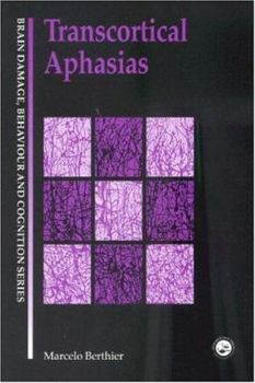 Hardcover Transcortical Aphasias (Brain, Behaviour and Cognition) Book