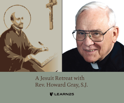 Audio CD A Jesuit Retreat with Rev. Howard Gray, S.J. Book