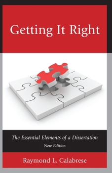 Paperback Getting It Right: The Essential Elements of a Dissertation Book