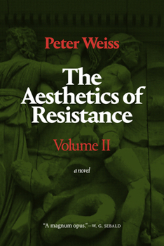 Paperback The Aesthetics of Resistance, Volume II: A Novel Volume 2 Book