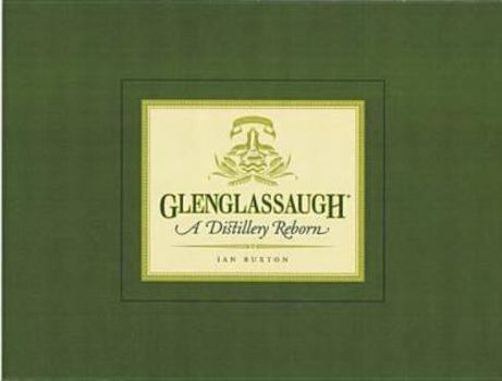 Hardcover Glenglassaugh: A Distillery Reborn Book