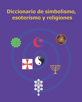 Paperback Diccionario de simbolismo, esoterismo y religiones [Spanish] Book