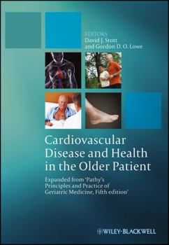 Hardcover Cardiovascular Disease and Health in the Older Patient: Expanded from 'Pathy's Principles and Practice of Geriatric Medicine, Fifth Edition' Book