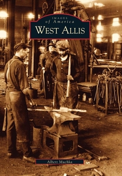 West Allis - Book  of the Images of America: Wisconsin