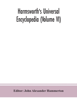 Hardcover Harmsworth's Universal encyclopedia (Volume VI) Book
