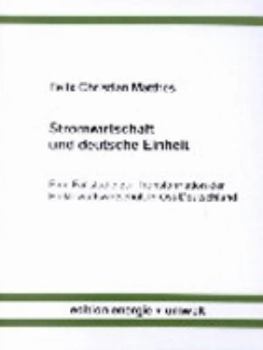 Paperback Stromwirtschaft und deutsche Einheit [German] Book