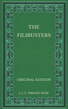 Paperback The Filibusters - Original Edition Book