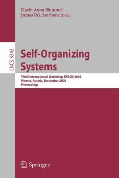 Paperback Self-Organizing Systems: Third International Workshop, Iwsos 2008, Vienna, Austria, December 10-12, 2008 Book
