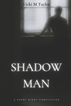 Paperback Shadow Man: Short Story Compilation Book