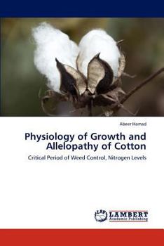 Paperback Physiology of Growth and Allelopathy of Cotton Book