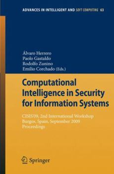 Paperback Computational Intelligence in Security for Information Systems: Cisis'09, 2nd International Workshop Burgos, Spain, September 2009 Proceedings Book