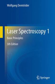 Hardcover Laser Spectroscopy 1: Basic Principles Book