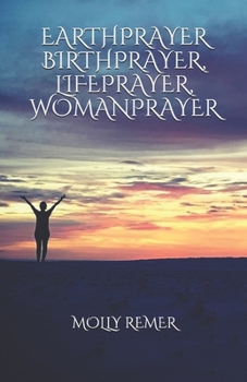 Paperback Earthprayer, Birthprayer, Lifeprayer, Womanprayer Book