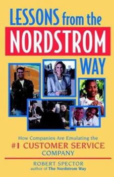 Hardcover Lessons from the Nordstrom Way: How Companies Are Emulating the #1 Customer Service Company Book