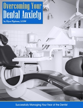 Paperback Overcoming Your Dental Anxiety Book