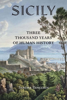 Paperback Sicily: Three Thousand Years of Human History Book