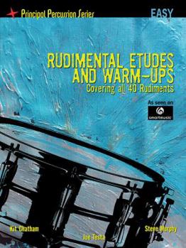 Paperback Rudimental Etudes and Warm-Ups Covering All 40 Rudiments: Principal Percussion Series Easy Level Book