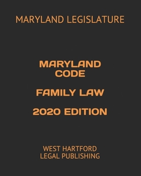 Paperback Maryland Code Family Law 2020 Edition: West Hartford Legal Publishing Book