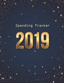 Paperback Spending Tracker 2019: Daily Weekly & Monthly Bill Organizer, Expense Tracker for Every Days Book