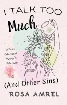Paperback I Talk Too Much (And Other Sins) Book