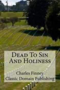 Paperback Dead To Sin And Holiness Book