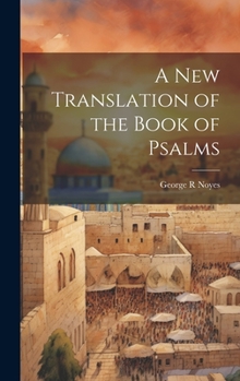 A New Translation of the Book of Psalms