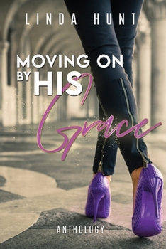 Paperback Moving on by His Grace Book