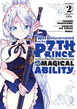 I Was Reincarnated as the 7th Prince so I Can Take My Time Perfecting My Magical Ability 2 - Book #2 of the I Was Reincarnated as the 7th Prince so I Can Take My Time Perfecting My Magical Ability