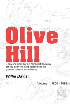 Paperback Olive Hill: Volume 1: 1800 - 1884 Book