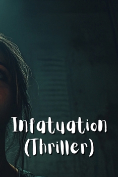 Paperback Infatuation (Thriller) Book