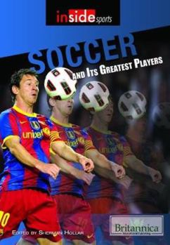 Library Binding Soccer and Its Greatest Players Book