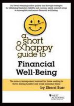 Paperback A Short & Happy Guide to Financial Well-Being (Short & Happy Guides) Book