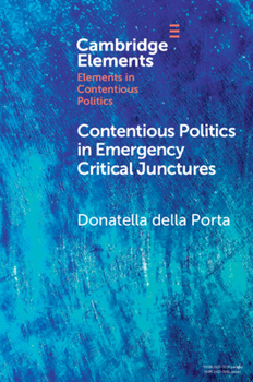 Paperback Contentious Politics in Emergency Critical Junctures: Progressive Social Movements During the Pandemic Book