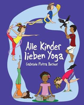 Paperback Alle Kinder lieben Yoga [German] Book
