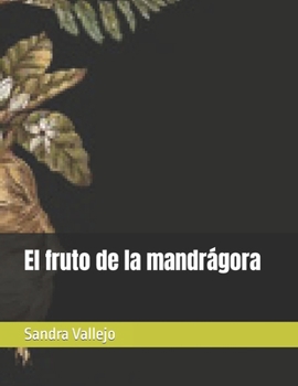 Paperback El fruto de la mandrágora [Spanish] Book