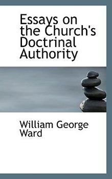 Paperback Essays on the Church's Doctrinal Authority Book