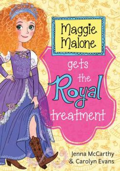 Paperback Maggie Malone Gets the Royal Treatment Book