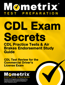 Paperback CDL Exam Secrets - CDL Practice Tests & Air Brakes Endorsement Study Guide: CDL Test Review for the Commercial Driver's License Exam Book