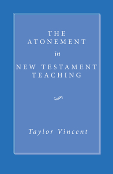 Paperback The Atonement in New Testament Teaching Book