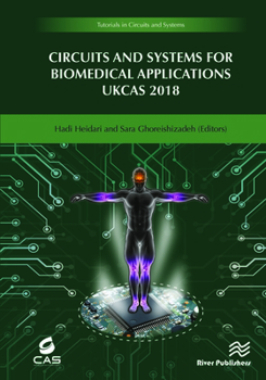 Hardcover Circuits and Systems for Biomedical Applications: Ukcas 218 Book