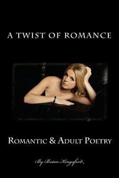 Paperback A Twist of Romance: Poetry Book