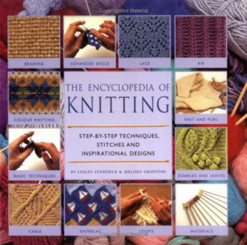 Paperback Encylopedia of Knitting Techniques: A Step-By-Step Visual Directory to Over 200 Stitches and How to Use Them Book