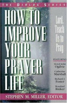 Paperback How to Improve Your Prayer Life (Dialog) Book
